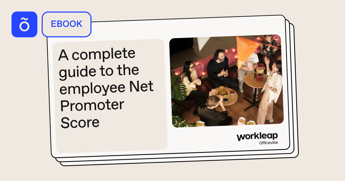 A Complete Guide To The Employee Net Promoter Score ENPS Workleap