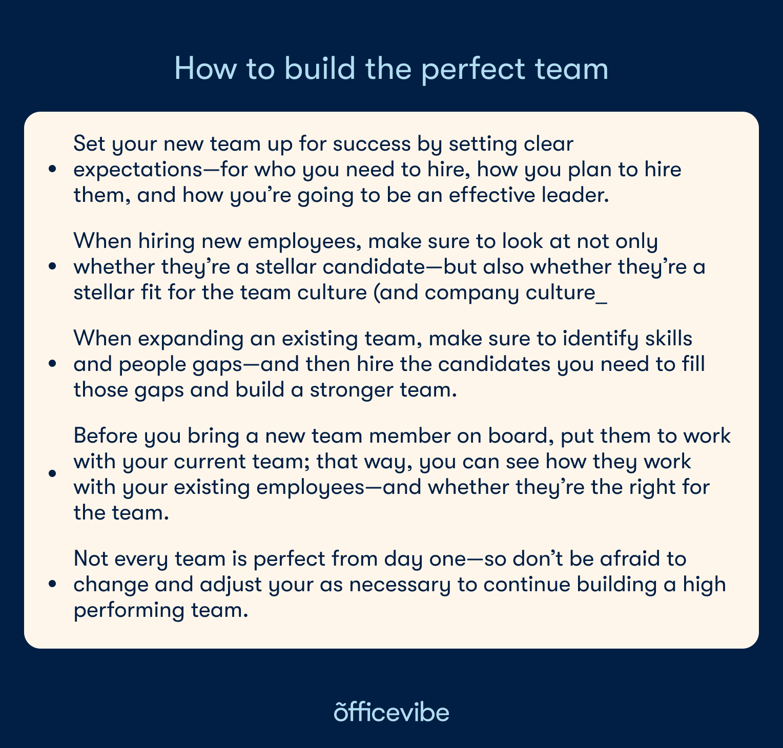 Tips on how to build the perfect team.